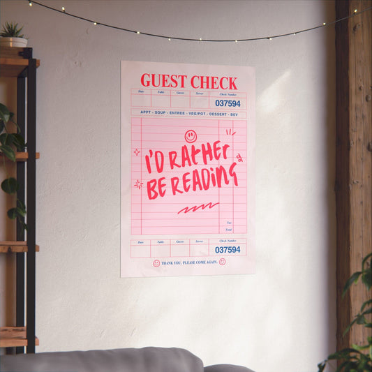 I'd Rather Be Reading - Guest Check Poster