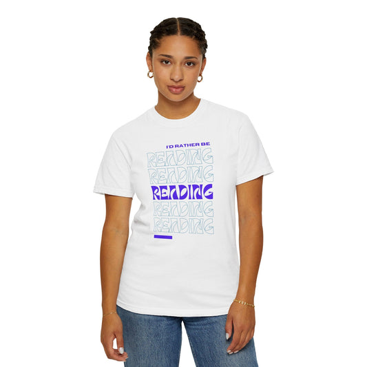 I'd Rather Be Reading - T-Shirt